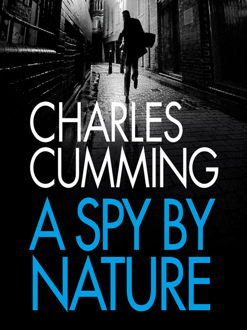 Title details for A Spy by Nature by Charles Cumming - Wait list